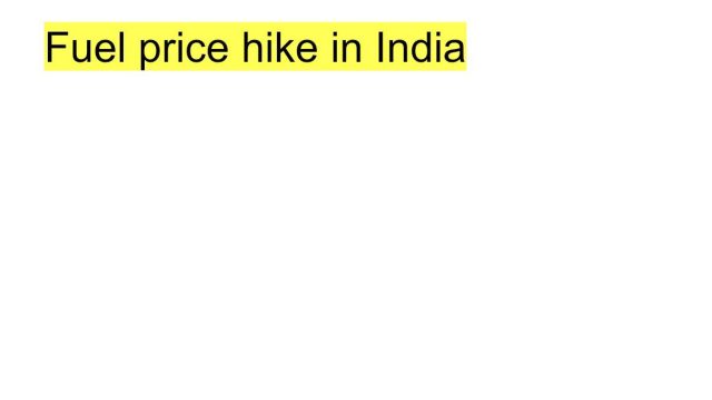 unjust fuel price hike in india