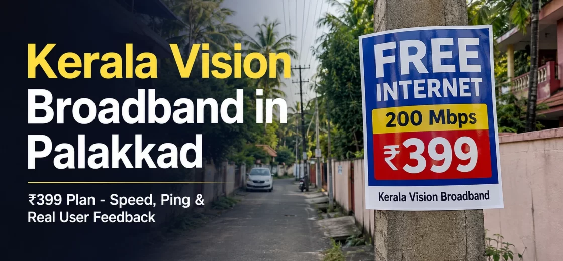 Kerala Vision Broadband ₹399 200 Mbps offer advertised in Palakkad