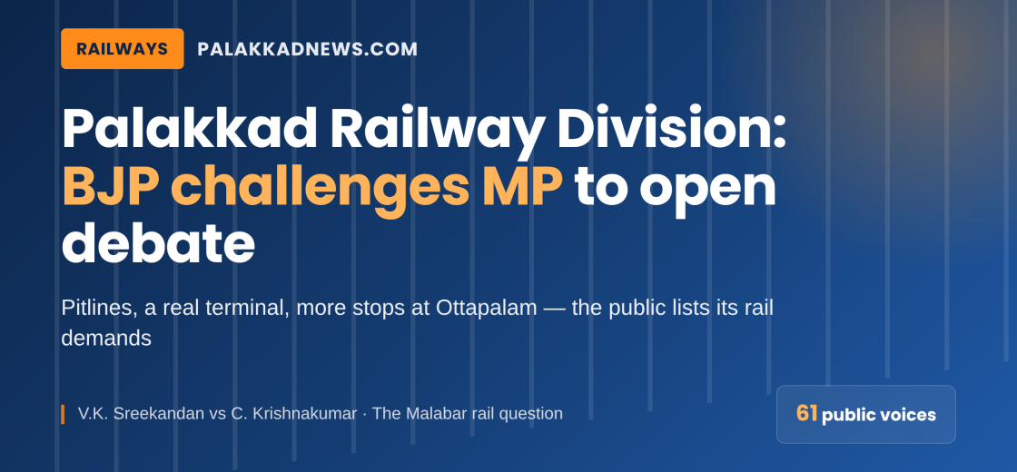 Palakkad Railway Division: BJP Challenges MP to Open Debate