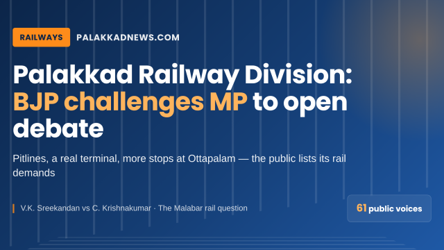 Palakkad Railway Division: BJP Challenges MP to Open Debate